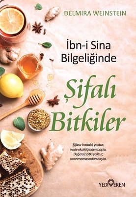 İbn-i Sina Bilgeliğinde Şifalı Bitkiler | Yediveren Yayınları