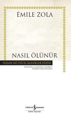 Nasıl Ölünür - Hasan Ali Yücel Klasikler | İş Bankası Kültür Yayınları