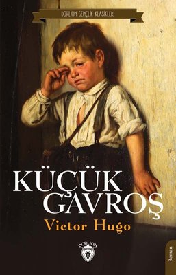 Küçük Gavroş | Dorlion Yayınevi