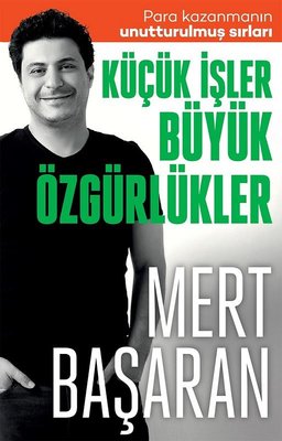 Küçük İşler Büyük Özgürlükler | Butik Yayınları