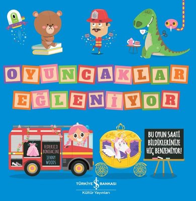Oyuncaklar Eğleniyor | İş Bankası Kültür Yayınları