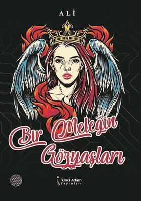 Bir Meleğin Gözyaşları | İkinci Adam Yayınları