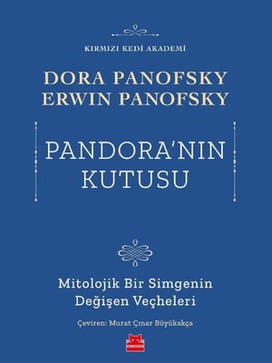 Pandora'nın Kutusu - Mitolojik Bir Simgenin Değişen Veçheleri | Kırmızı Kedi