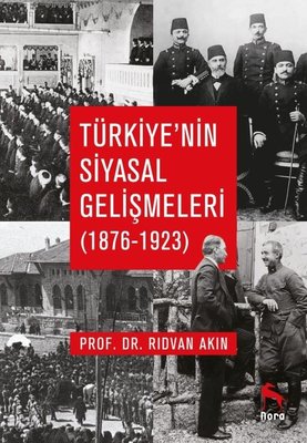 Political Developments of Turkey 1876-1923