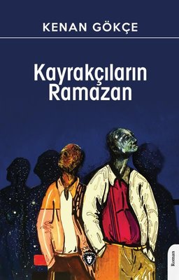 Kayrakçıların Ramazan | Dorlion Yayınevi
