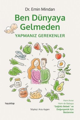 Ben Dünyaya Gelmeden Yapmanız Gerekenler | Hayy Kitap
