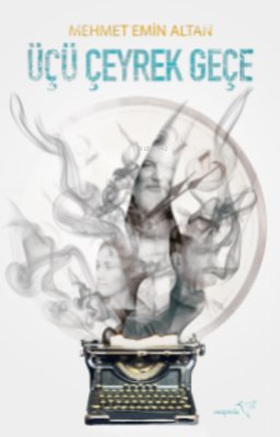 Üçü Çeyrek Geçe | Müptela Yayınları