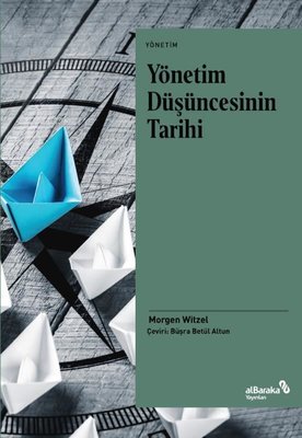Yönetim Düşüncesinin Tarihi | alBaraka Yayınları