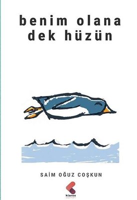Benim Olana Dek Hüzün | Klaros Yayınları
