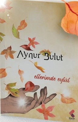 Ellerimde Eylül | Klaros Yayınları