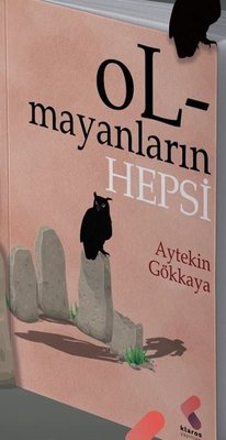 Olmayanların Hepsi | Klaros Yayınları