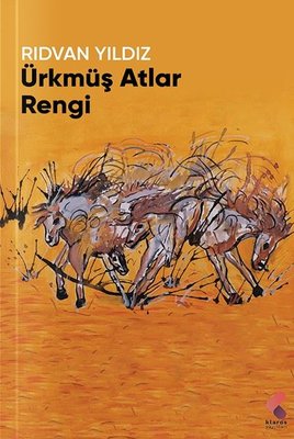 Ürkmüş Atlar Rengi | Klaros Yayınları