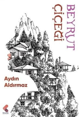 Beyrut Çiçeği | Klaros Yayınları