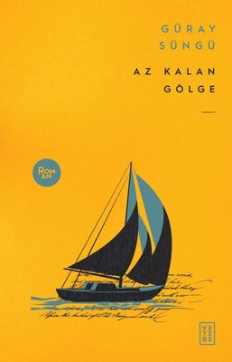 Az Kalan Gölge | Ketebe