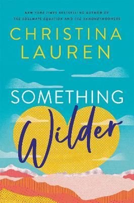 Something Wilder | Little, Brown Book Group