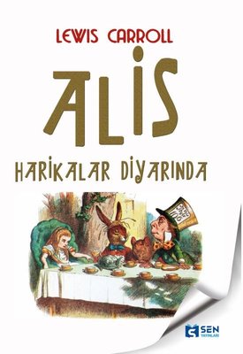 Alis Harikalar Diyarında | Sen Yayınları