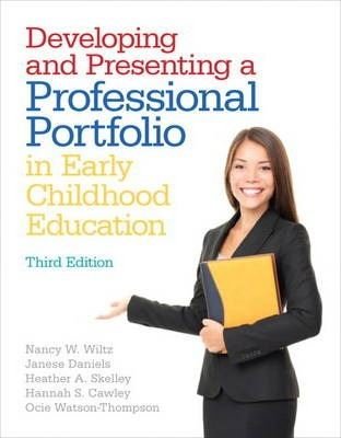 Developing and Presenting a Professional Portfolio in Early Childhood Education | Pearson Education (US)