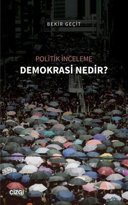 Demokrasi Nedir? - Politik İnceleme | Çizgi Kitapevi