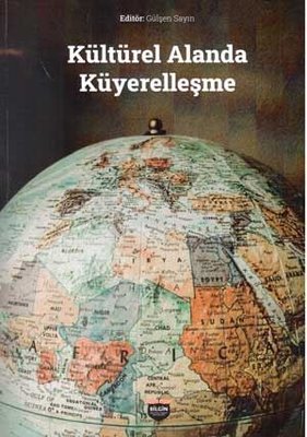 Kültürel Alanda Küyerelleşme | Bilgin Kültür Sanat