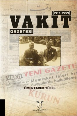 Vakit Gazetesi 1917 - 1959 | Akademisyen Kitabevi