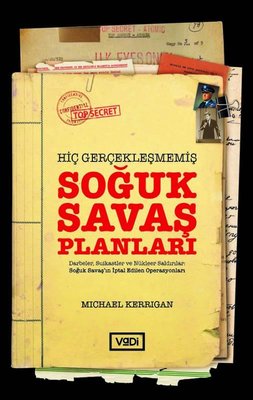 Hiç Gerçekleşmemiş Soğuk Savaş Planları | Vadi Yayınları