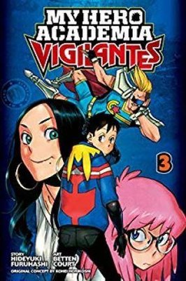 My Hero Academia: Vigilantes Vol. 3 : 3 | Viz Media