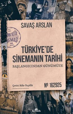 Türkiye'de Sinemanın Tarihi - Başlangıcından Günümüze | Kronik Kitap
