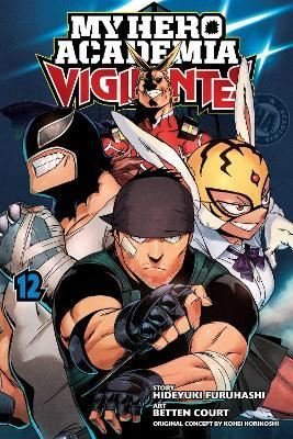 My Hero Academia: Vigilantes Vol. 12 : 12 | Viz Media, Subs. of Shogakukan Inc