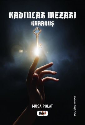 Kadınlar Mezarı - Karakuş | Tilki Yayınları