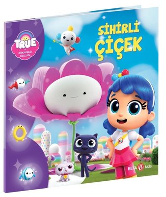 True ve Gökkuşağı Krallığı - Sihirli Çiçek | Beta Kids