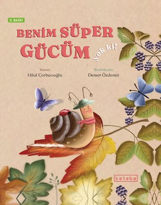 Benim Süper Gücüm Yok ki! | Ketebe Yayınları