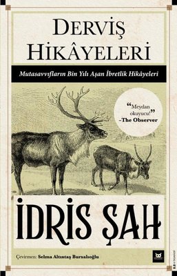 Derviş Hikayeleri - Mutasavvıfların Bin Yılı Aşan İbretlik Hikayeleri | Beyaz Baykuş