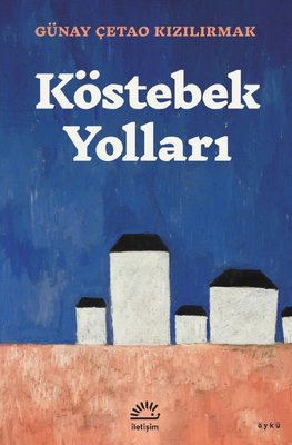 Köstebek Yolları | İletişim Yayınları