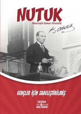 Nutuk - Gençler İçin Sadeleştirilmiş | Smirna Yayınları