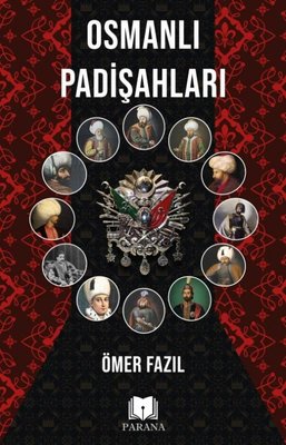 Osmanlı Padişahları | Parana