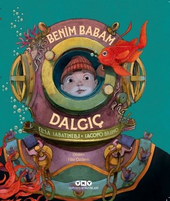 Benim Babam Dalgıç | Yapı Kredi Yayınları