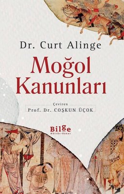 Moğol Kanunları | Bilge Kültür Sanat