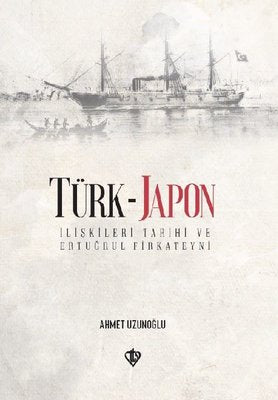 Türk-Japon İlişkileri Tarihi ve Ertuğrul Fırkateyni | Türkiye Diyanet Vakfı Yayınları