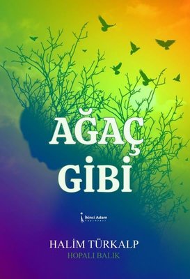 Ağaç Gibi | İkinci Adam Yayınları