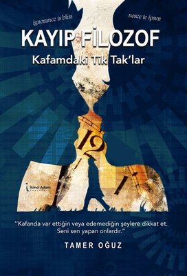 Kayıp Filozof - Kafamdaki Tik Tak'lar | İkinci Adam Yayınları