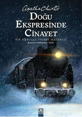 Doğu Ekspresinde Cinayet - Bir Hercule Poirot Hikayesi | Altın Kitaplar