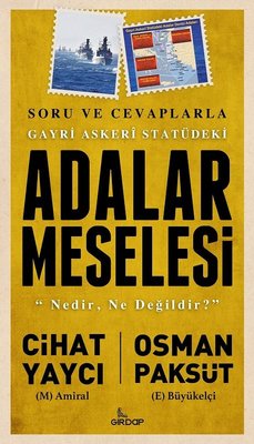 Gayri Askeri Statüdeki Adalar Meselesi | Girdap