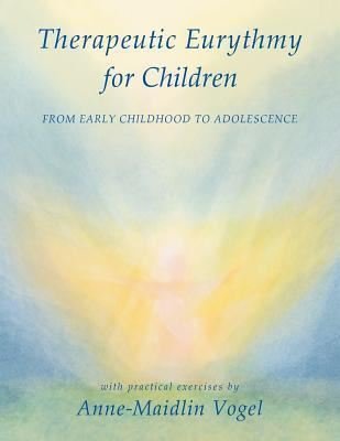 Therapeutic Eurythmy for Children | Anthroposophic Press Inc