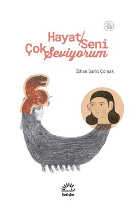 Hayat Seni Çok Seviyorum - Oyun Tek Perde | İletişim Yayınları
