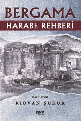 Bergama Harabe Rehberi | Gece Kitaplığı