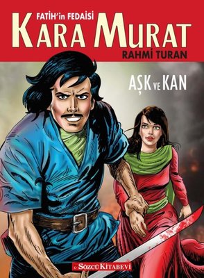 Fatih'in Fedaisi Kara Murat - Aşk ve Kan | Sözcü Kitabevi