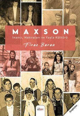 Maxson: İnancı Hatıraları ve Yayla Kültürü | Sitav yayınevi