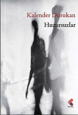 Huzursuzlar | Klaros Yayınları