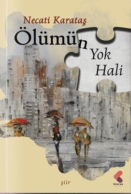 Ölümün Yok Hali | Klaros Yayınları