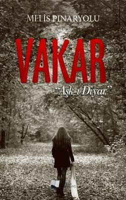 Vakar: Aşk-ı Diyar | Karina Yayınevi